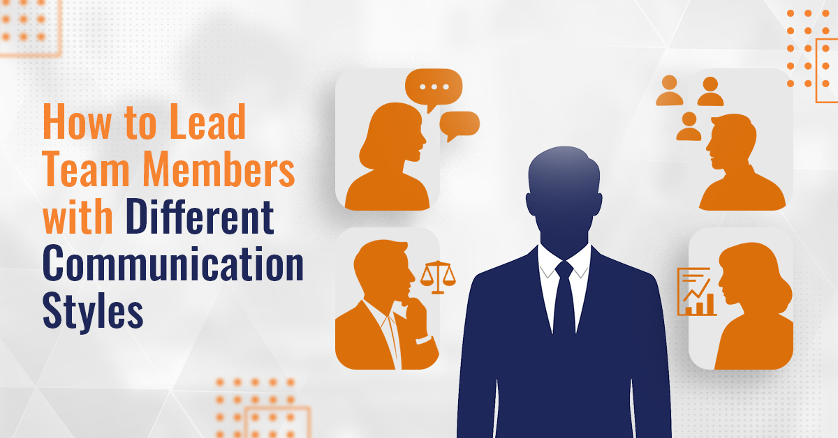 A leadership-themed graphic showing a central figure in a suit surrounded by icons representing different communication styles, with the headline &ldquo;How to Lead Team Members with Different Communication Styles.&rdquo;